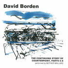David Borden - The Continuing Story Of Counterpoint Parts 5-8