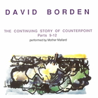 David Borden - The Continuing Story Of Counterpoint Parts 9-12