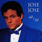 Jose Jose - 40 Y 20