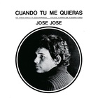 Jose Jose - Cuando Tu Me Quieras (Vinyl)