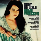 Grey Delisle - Homewrecker