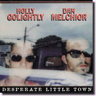 Holly Golightly - Desperate Little Town (With Dan Melchior)