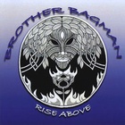 Brother Bagman - Rise Above