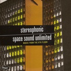 Stereophonic Space Sound Unlimited - Music From The 6Th Floor