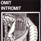Omit - Intromit