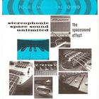 Stereophonic Space Sound Unlimited - The Spacesound Effect