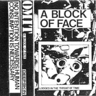 Omit - A Block Of Face