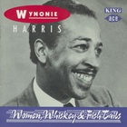 Wynonie Harris - Women, Whiskey & Fish Tails
