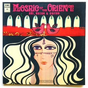 Mosaic Of The Orient (Näi, Buzuk & Guitar) (Vinyl)