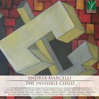 Andrea Marcelli - The Invisible Child