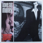 Love And Money - Candybar Express (MCD)