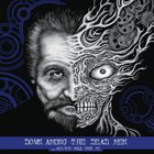 Down Among The Dead Men - And You Will Obey Me