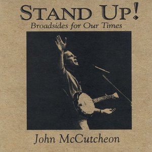 Stand Up! Broadsides For Our Times