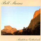 Bill Staines - Sandstone Cathedrals (Vinyl)