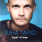 Juha Tapio - Hyvä Voittaa