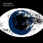 Juha Tapio - Kuka Näkee Sut