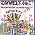 Kenny Wheeler - Flutter By, Butterfly