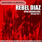 Rebel Diaz - Otra Guerrillera Mix Tape Vol. 1