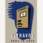 Ultravox - Rage In Eden (Deluxe Edition) CD1