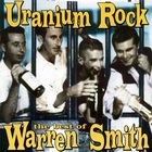 Warren Smith - Uranium Rock