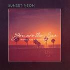 Sunset Neon - You Are The Sun (Robots With Rayguns Remix) (CDS)