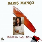 Baris Manco - Değmesin Yağlı Boya