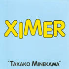 Takako Minekawa - Ximer