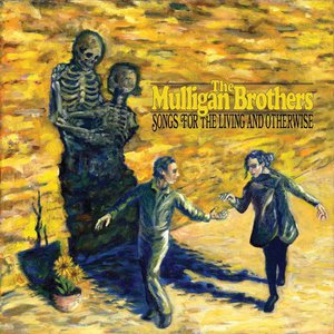 Songs For The Living And Otherwise