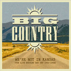 Big Country - We're Not In Kansas The Live Bootleg 1993 - 1998 CD2
