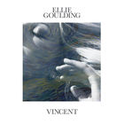 Ellie Goulding - Vincent (CDS)