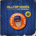 Hilltop Hoods - Clark Griswold (Feat. Adrian Eagle) (CDS)