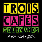 Trois Cafés Gourmands - À Nos Souvenirs (CDS)