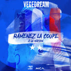 Vegedream - Ramenez La Coupe À La Maison (CDS)