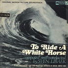 Sven Libaek - To Ride A White Horse (Vinyl)