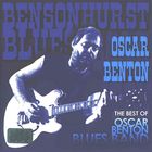 Oscar Benton - The Best Of Oscar Benton Blues Band (Vinyl)