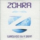 Zohra - Surrounded By A Dream