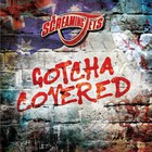 The Screaming Jets - Gotcha Covered