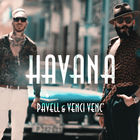 Pavell & Venci Venc' - Havana (CDS)