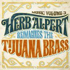 Herb Alpert - Music Volume 3: Herb Alpert Reimagines The Tijuana Brass
