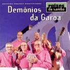 Demonios Da Garoa - Raízes Do Samba