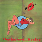 Dezire - A Rock Band Named...Dezire