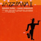 Gerardo Nunez - Jazzpaña II (With Chano Domínguez)