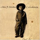 John P. Strohm - Caledonia
