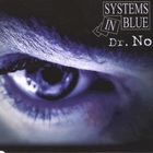 Systems In Blue - Dr. No (MCD)