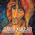 David Kollar - Notes From The Underground