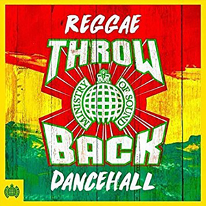 Ministry Of Sound: Throwback Reggae Dancehall CD1