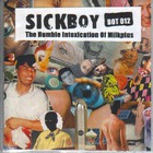 Sickboy - The Humble Intoxication Of Sickboy
