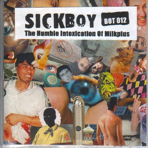 The Humble Intoxication Of Sickboy