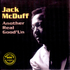 Jack McDuff - Another Real Good'un
