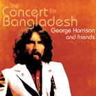 George Harrison & Friends - The Concert For Bangla Desh (Deluxe Edition) CD1
